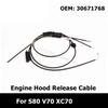 Release Cable Car Engine Hood Release Cable 30671768 Spare Part for S80 D7WD