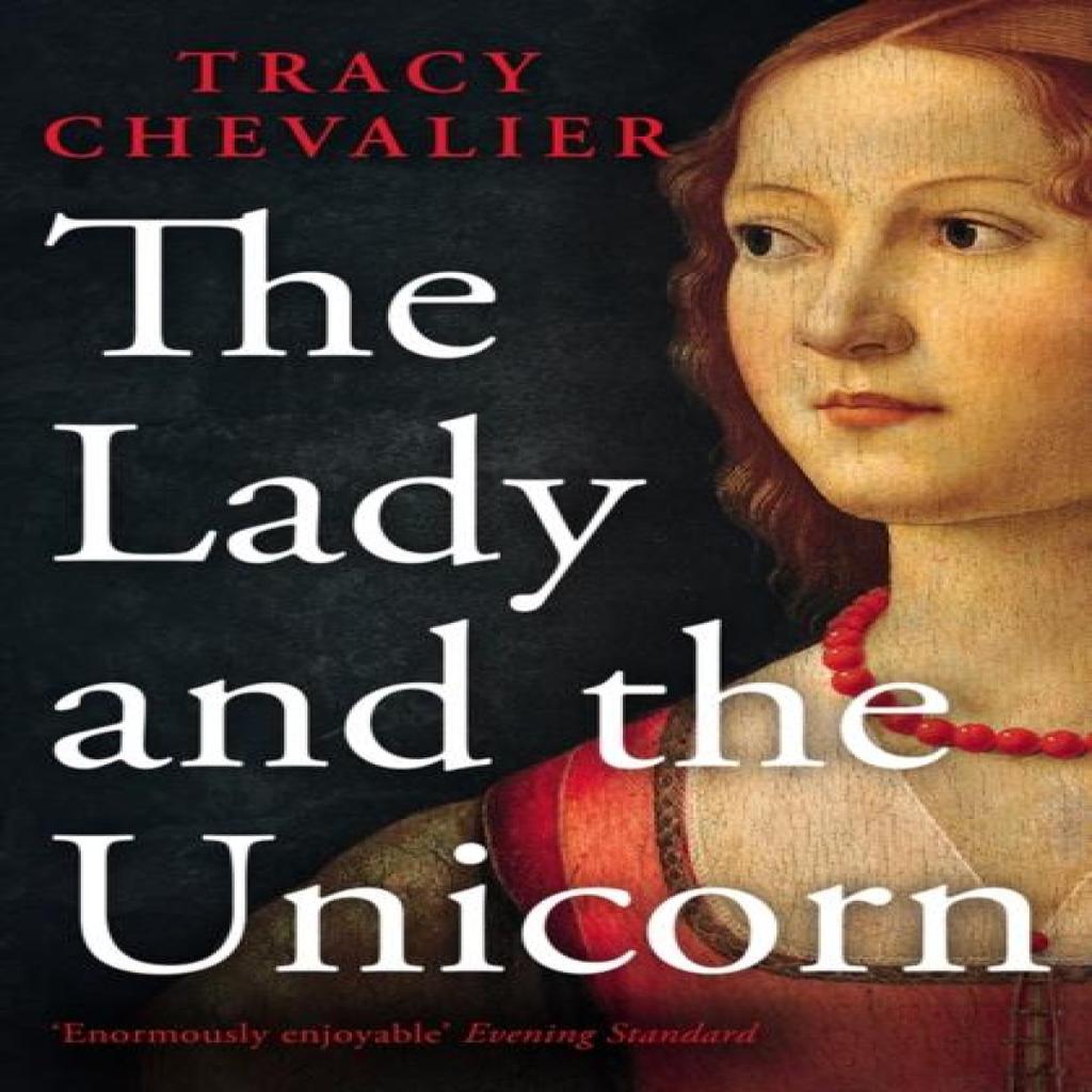The Lady and the Unicorn by Tracy Chevalier Paperback Book 9780007172313