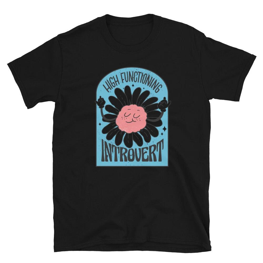 Introvert Funny High Functioning Classic Style T-Shirt M