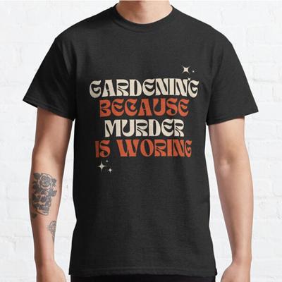 Grote Maten S-3XL Tuiniers Tuinieren Omdat Moord Verkeerd Is Bedruikt T-shirt Heren Tops Modekleding T-shirts