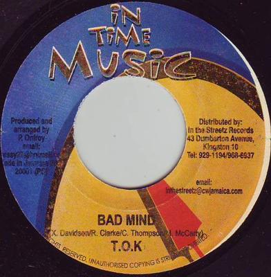 7inch Record T.O.K. - Bad Mind None In Time Music 2003 Jamaica Reggae, Ska & Dub Used