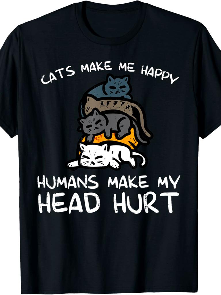 Cats Make Me Happy Humans Funny Kitten Fur Mom Dad Men Women TShirt Men Clothing Shirts