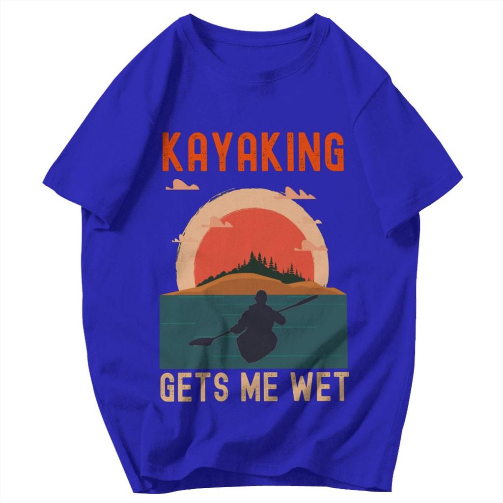 Men T Shirt Kayaking Gets Me Wet Kayaking Lover Pops Y2K Graphic Anime Unisex Clothing T Shirts