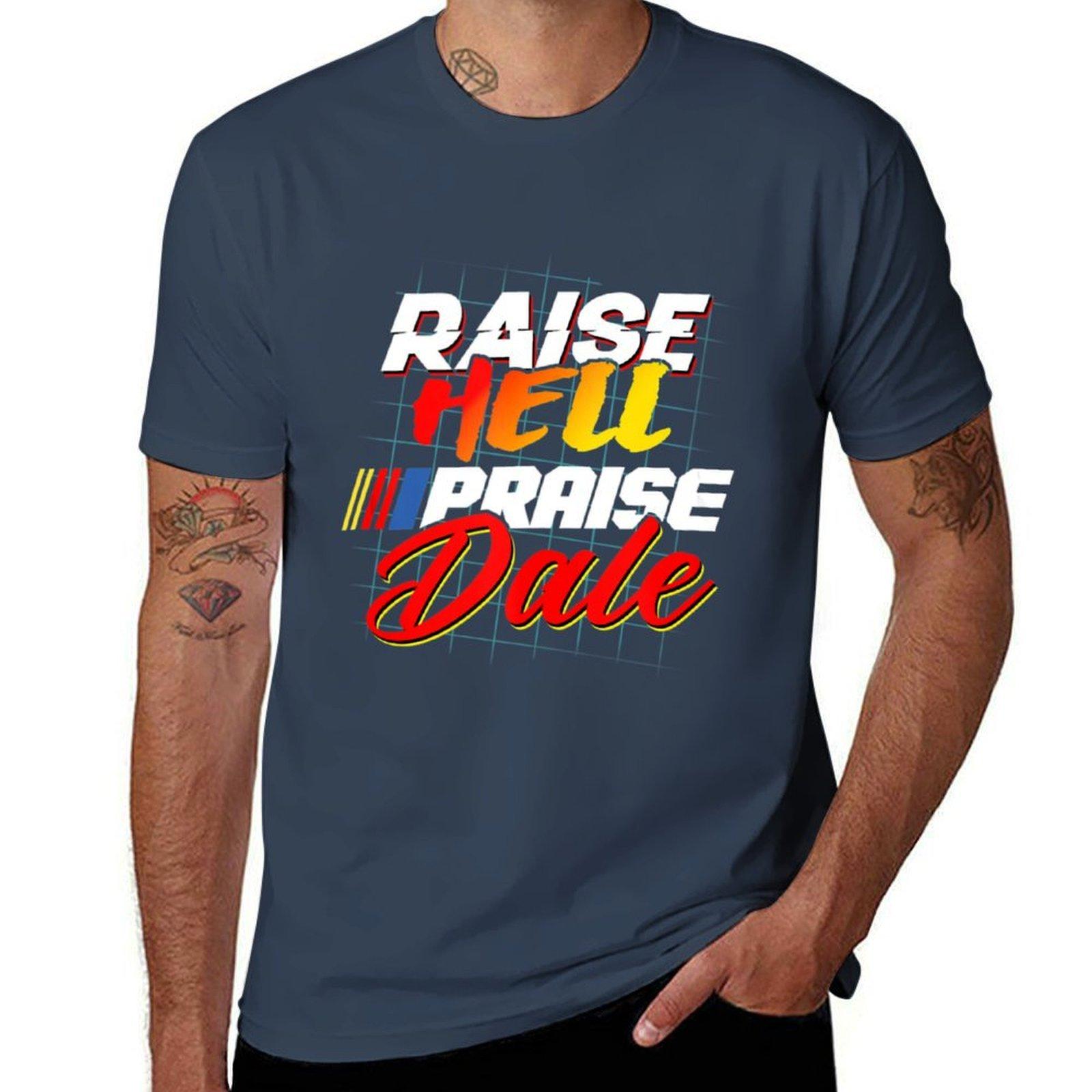 Raise Hell Praise Dale TShirt man t shirts graphic printed t shirts for man TShirt S
