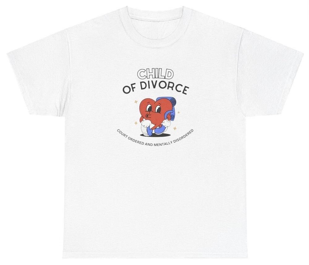 Child Of Divorce T Shirt Funny Dark Humor Unisextal Health Parent Trauma Y2k Tee S