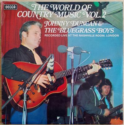 LP Record JOHNNY DUNCAN & HIS BLUE GRASS BOYS - The World Of Country Music Vol. 2 ( SPA295 Decca 1973 UK Folk Used