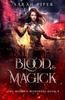 The Blood and Magick : 4 Book