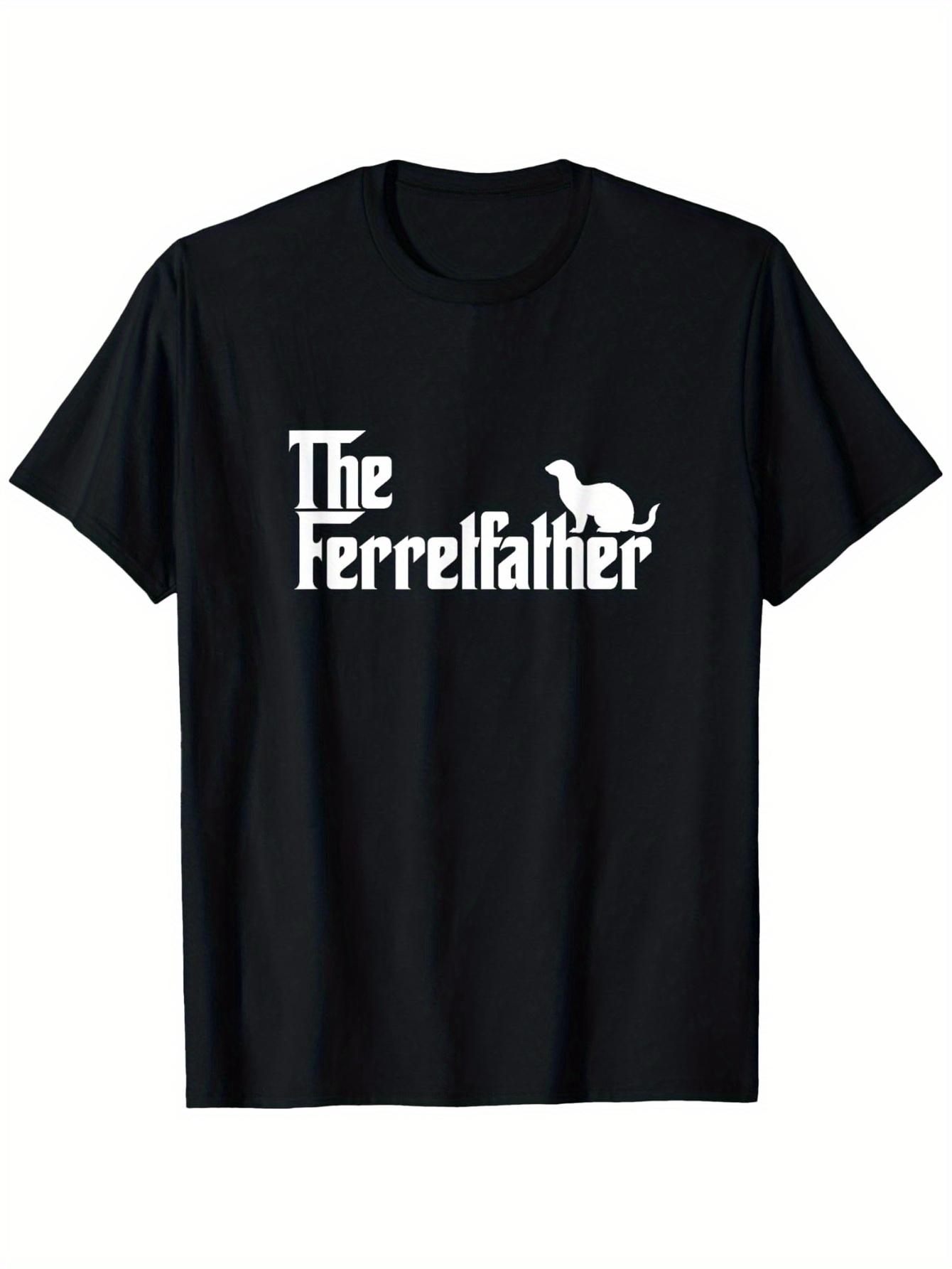 The Ferret Father Graphic T-shirt - Funny Gift for Ferret Lovers XXL