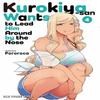Kurokiyasan Wants To Lead Him Around by the Nose Volume 4 by Pororoca Paperback Book 9781642734492
