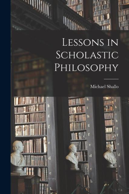 Kniha Lessons In Scholastic Philosophy