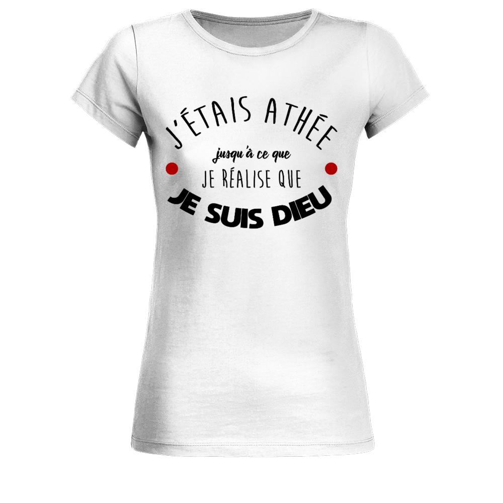 T Shirt Femme J Etais Athee Jusqu A Ce Que Realise Que Je Suis Dieu Kupit Nedorogo Vygodnye Ceny Besplatnaya Dostavka Realnye Otzyvy S Foto Joom