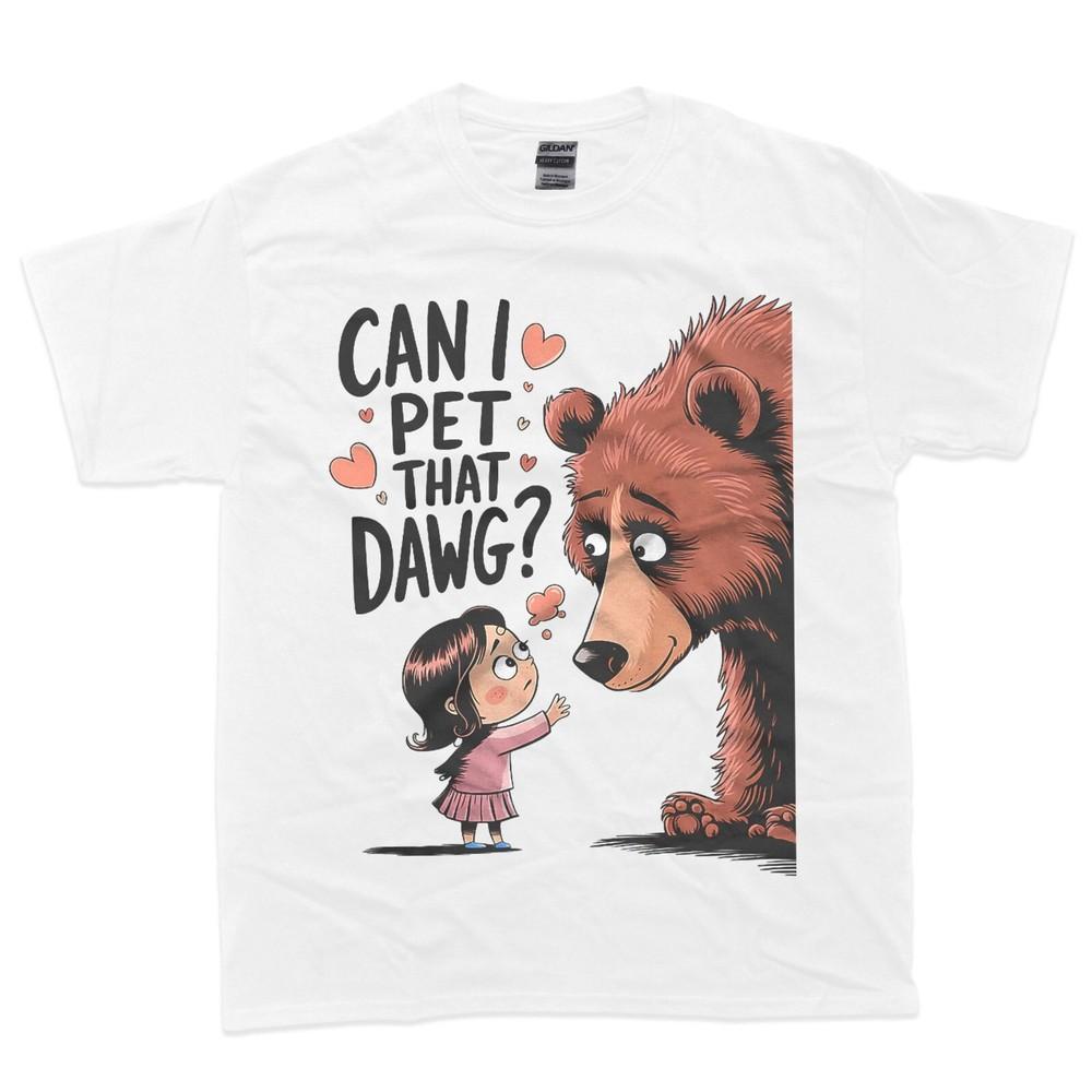 

Cute Design Can I Pet That Dawg T-Shirt XL