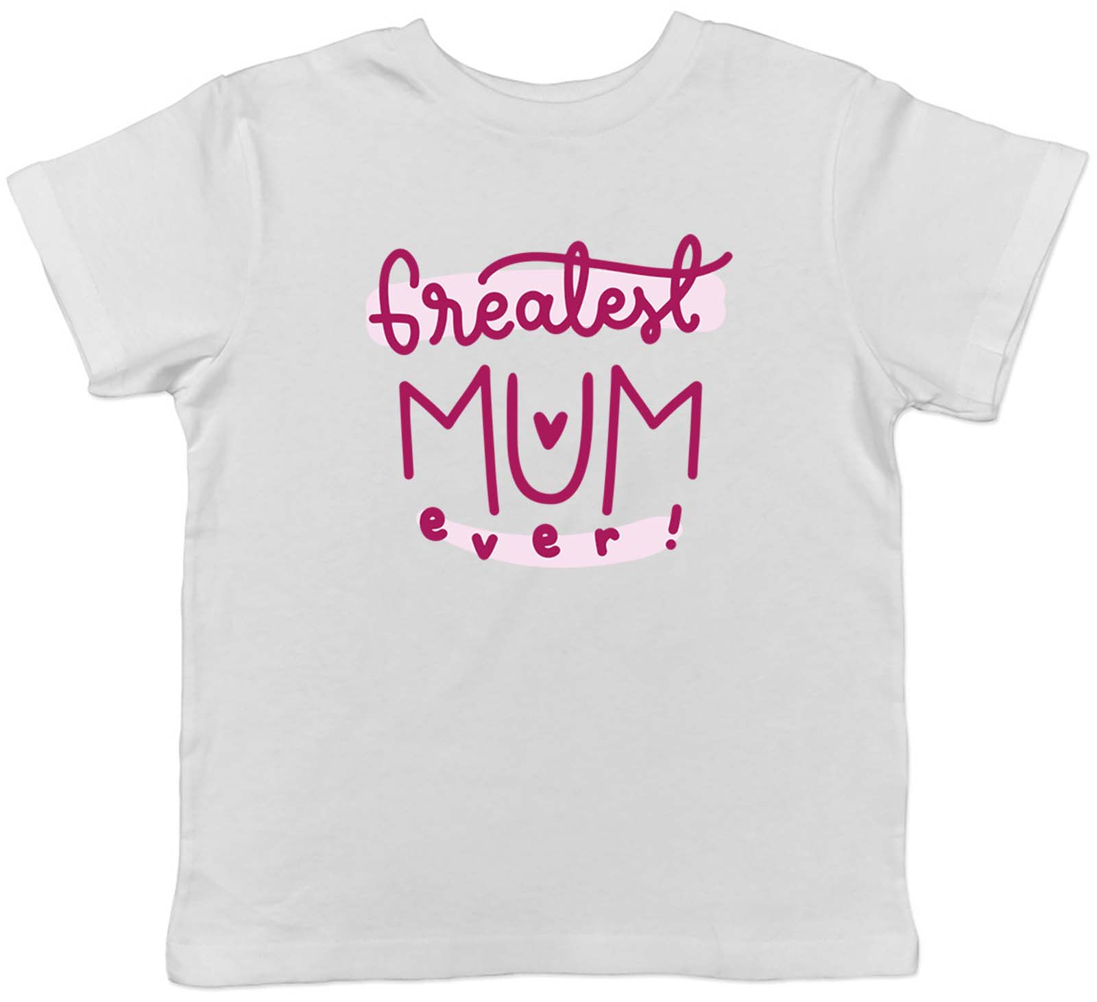 Greatest Mum Ever Kids T-Shirt Mother s Day Pink Childrens Boys Girls Gift 100