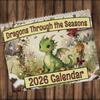 Dragons Through The Seasons Cottagecore Dragon Monthly Calendar 2026