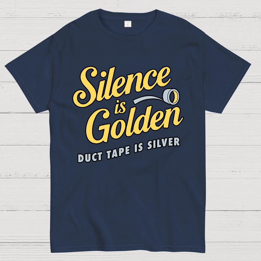 Silence Is Golden.... Duct Tape Is Silver Cotton Summer Casual Cool Loose T-Shirt