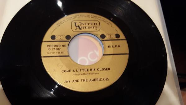 

7inch Record JAY & THE AMERICANS - Come A Little Bit Closer/ Let s Loc G21507 United Artists Canada Rock Used