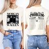 Morgan Wallen Still The Problem Tour Shirt Comfort Country Music Tee Vintage Morgan Wallen Shirt Fan Gift Top