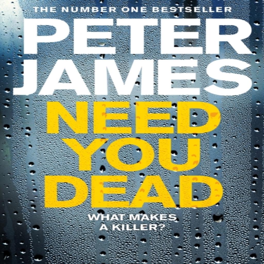 Need You Dead by Peter James Paperback Book 9781509898923