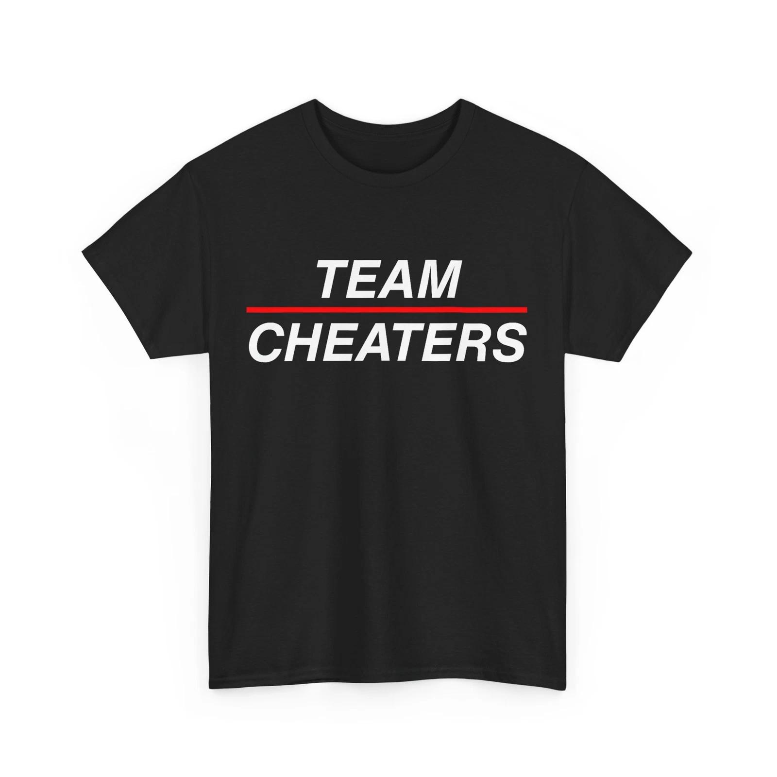 

Team Cheaters Women Men Shirt 2XL