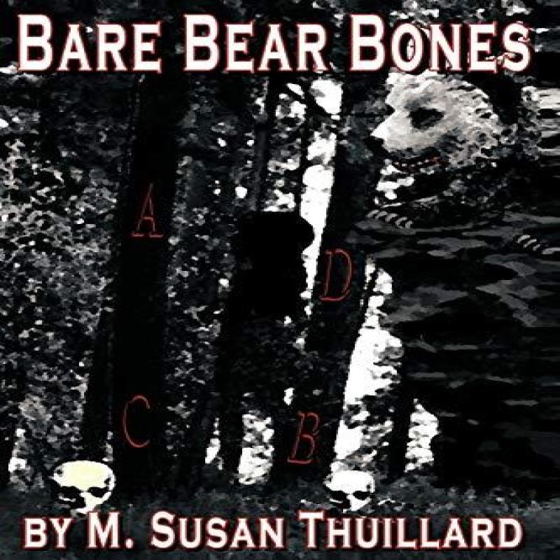 Bare Bear Bones by M Susan Thuillard Paperback Book 9781463409548