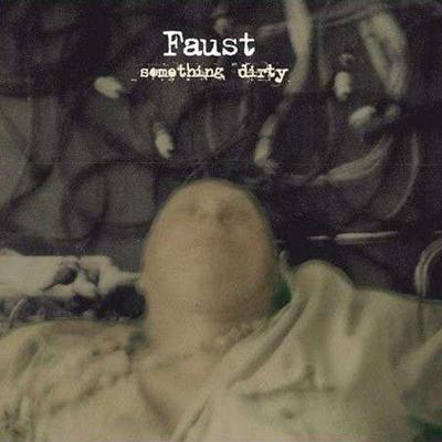 LP Record FAUST - Something Dirty Bb65 Bureau B 2011 Germany Dance & Electronica