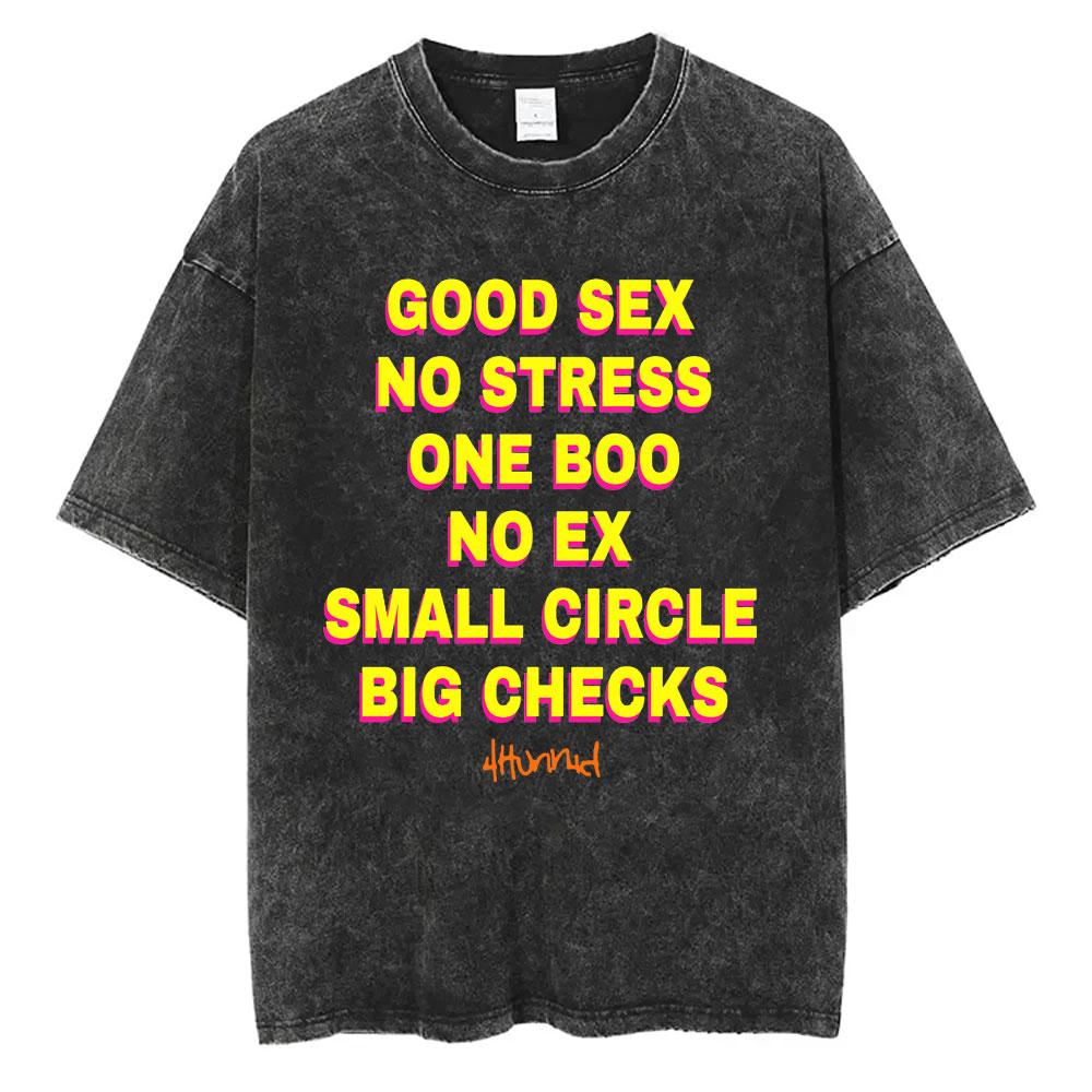 Good Sex No Stress One Boo No Ex Small Circle Big Checks Vintag Washed T Shirts Men Women Casual Funny Crewneck Cotton Tshirts S