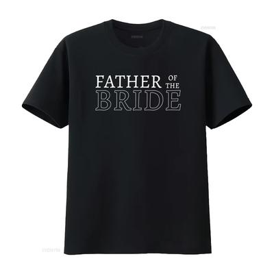 Father Of The Bride T Shirt Fun Wedding Bridal Bachelorette Bachelor Party  Vintage Washed Versatile Streetwear Unisex