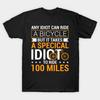 Men Black Print T-shirt Funny Cool Cycling Century Special Idiot To Ride 100 Miles No-Cut Transfer Paper Print Cotton Tshirt