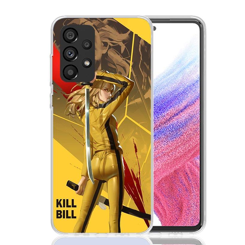 Kill Bill Phone Case For Samsung Galaxy A17 A16 A14 A15 A13 A57 A56 A54 A55 A53 A37 A36 A34 A35 A33 A26 A24 A25 A23 Galaxy A17 A