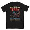 Back It Up Terry Put It In Reverse Funny 4th of July T-Shirt