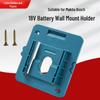 Makita/Bosch 18V Battery Wall Holder for BL1850/1840/1830