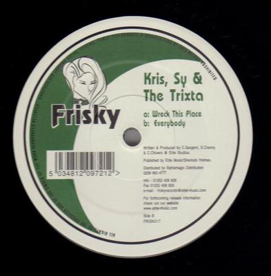 12inch Record KRIS & SY & TRIXTA - Wreck This Place FRISK017 Frisky Records 2001 UK Dance & Electronica Used