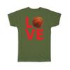 Gift T-Shirt : Love Basketball Lover Player Sport Sportive Art Print Game League