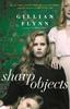 Sharp Objects by Gillian Flynn Paperback Book 9781474601610