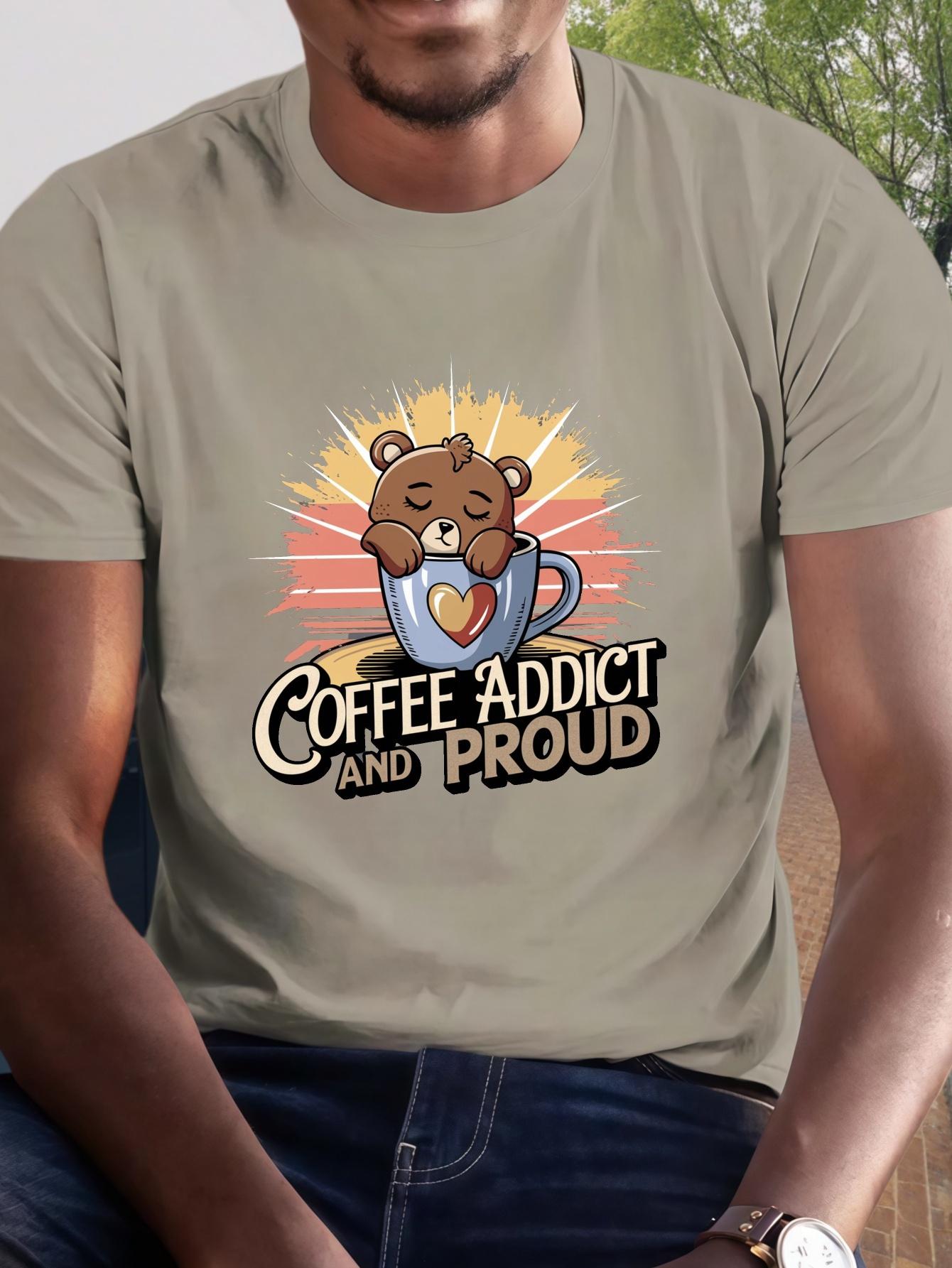 Coffee Addict and Proud Print Tee Shirt L