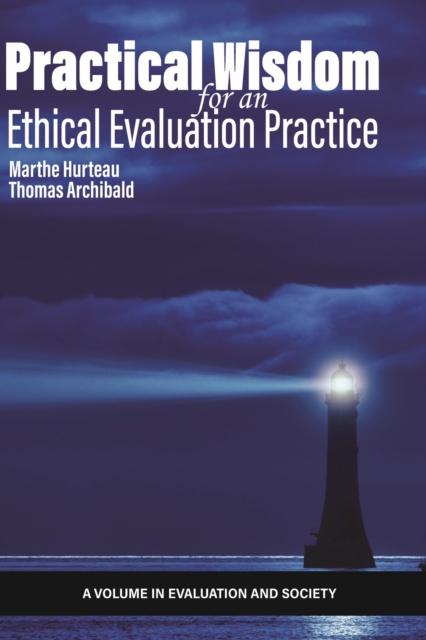 The Practical Wisdom for an Ethical Evaluation Practice Book