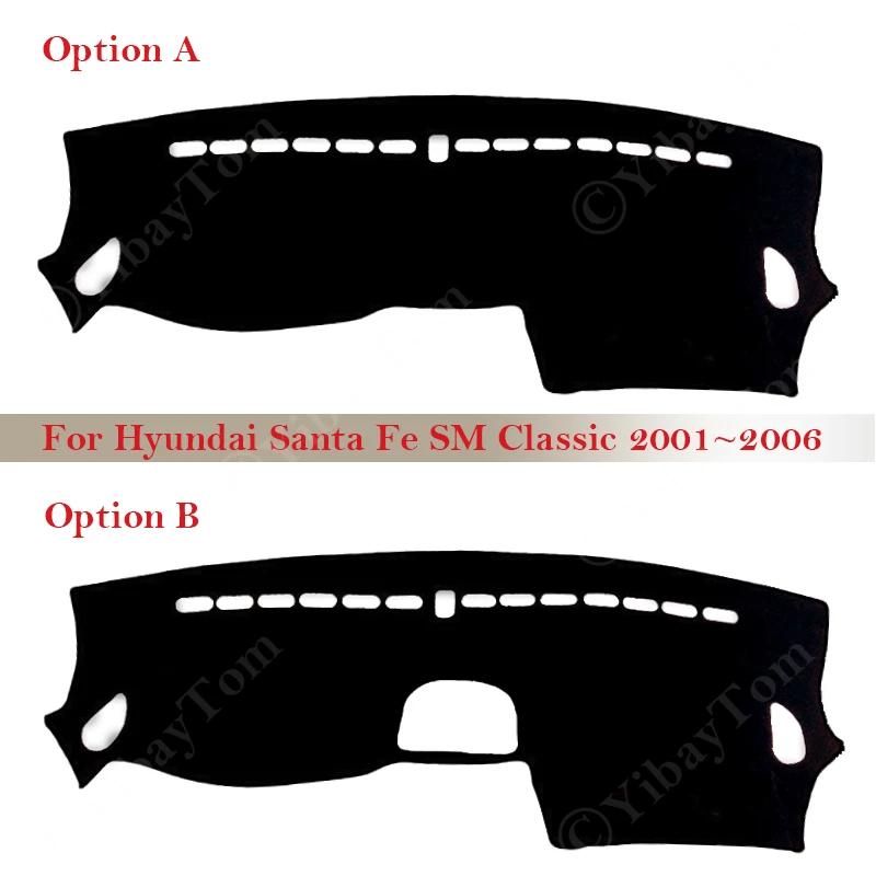 For Hyundai Santa Fe SM Classic 2001- 2006 Accessories Dashboard Cover Dash Board Mat Carpet Pad Rug Liner Sunshade Cape Cushion