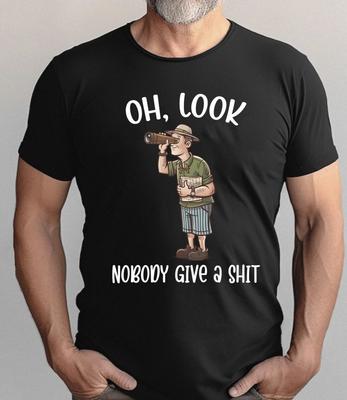 Oh, Look Nobody Gives a Sh*t Mens T-Shirt S-5XL, Gildan 5000 Unisex T-Shirt