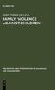 Kniha Family Violence Against Children : A Challenge for Society