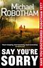 Say Youre Sorry by Michael Robotham Paperback Book 9780751547191