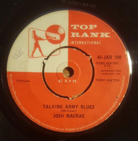 7inch Record JOSH MACRAE - Talking Army Blues 45JAR290 Top Rank Intern 1960 UK Folk Used