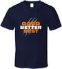 Good Better Best Bears Speech T Shirt