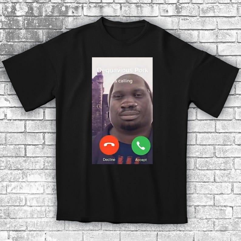 

Dequavious Pork Is Calling Funny Memes,funny Gift Trends T-shirts Inappropriate Clothes Fishing T-shirt Gift Stupid Gifts Tops 4XL