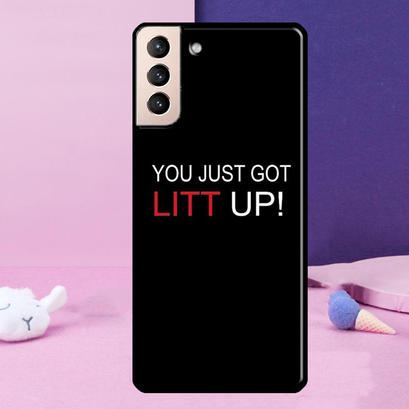 You just got LITT UP! Phone Case For Samsung Galaxy S25 Ultra S24 S23 Ultra S9 S10 S20 S21 S22 Plus S24 FE Cover