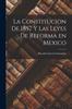 Bok La Constitucion De 1857 Y Las Leyes De Reforma En Mexico