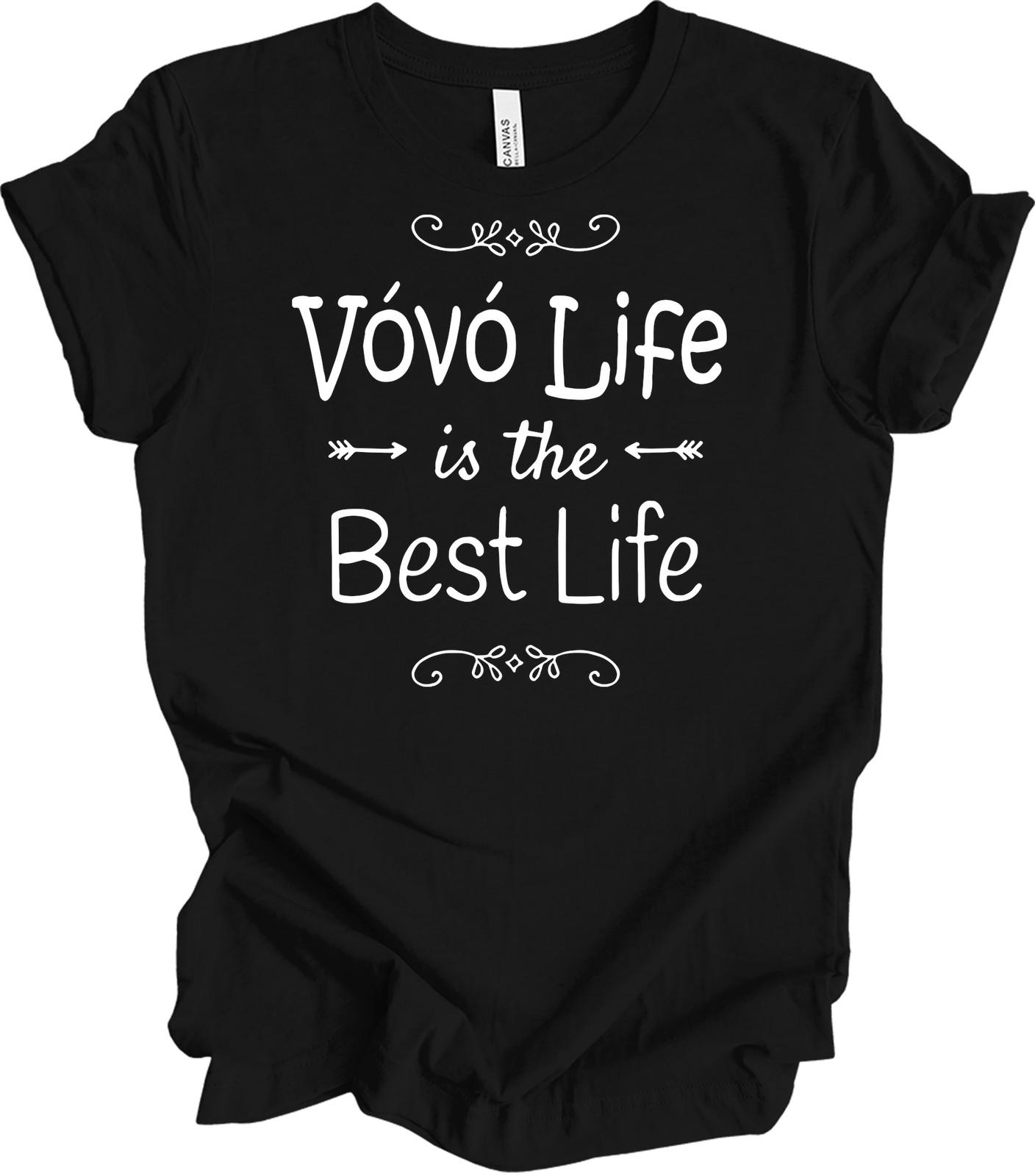 Vovó Life is the Best Life T-Shirt - Portuguese Grandmother Gift XXXXL