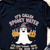 It’s Called Spooky Water It’s Like Normal Water But Has Boos Funny Halloween T-Shirt, Cute Ghost Joke Tee, Quirky Spooky Season Humor Shirt