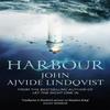 Harbour by John Ajvide Lindqvist Paperback Book 9781849165136