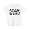 Express Yourself T-Shirt | Stay Weird & Stay True Tee | Girl Power Shirt