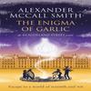 The Enigma of Garlic by Alexander McCall Smith Paperback Book 9780349145686